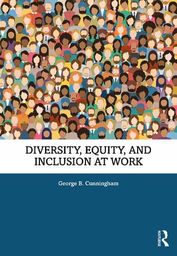 Бумажная книга «Diversity, Equity, and Inclusion at Work», автор Джордж Б. Каннингем - фото №1