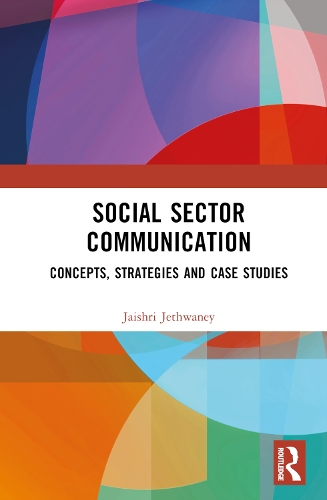 Бумажная книга «Social Sector Communication: Concepts, Strategies and Case Studies», автор Джайшри Джетвани - фото №1