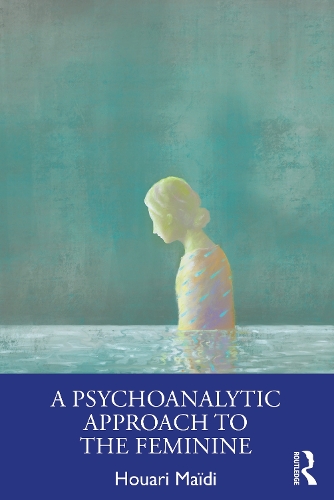 Паперова книга «A Psychoanalytic Approach to the Feminine», автор Хоуарі Маіді - фото №1