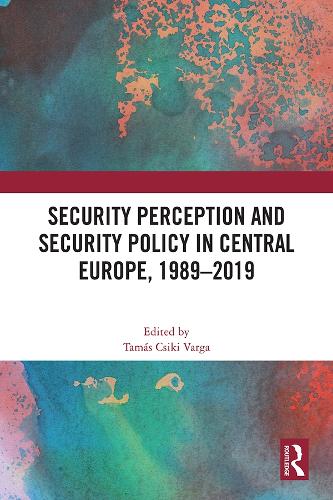 Паперова книга «Security Perception and Security Policy in Central Europe, 1989-2019» - фото №1