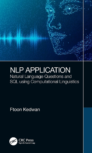 [object Object] «NLP Application: Natural Language Questions and SQL using Computational Linguistics», автор Фтун Кедван - фото №1