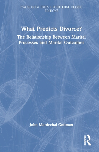 Паперова книга «What Predicts Divorce?: The Relationship Between Marital Processes and Marital Outcomes», автор Джон Готтман - фото №1