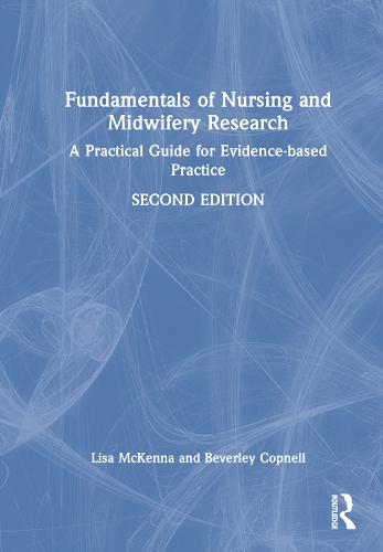 Бумажная книга «Fundamentals of Nursing and Midwifery Research: A Practical Guide for Evidence-based Practice», авторов Беверли Копнелл, Лиза Маккенна - фото №1
