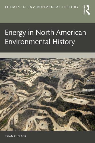 Бумажная книга «Energy in North American Environmental History», автор Брайан К. Блэк - фото №1