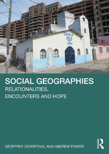 Бумажная книга «Social Geographies: Relationalities, Encounters and Hope», авторов Эндрю Пауэр, Джеффри Девертей - фото №1