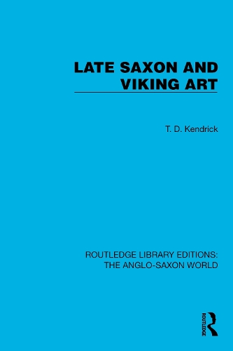 Паперова книга «Late Saxon and Viking Art», автор Т.Д. Кендрік - фото №1
