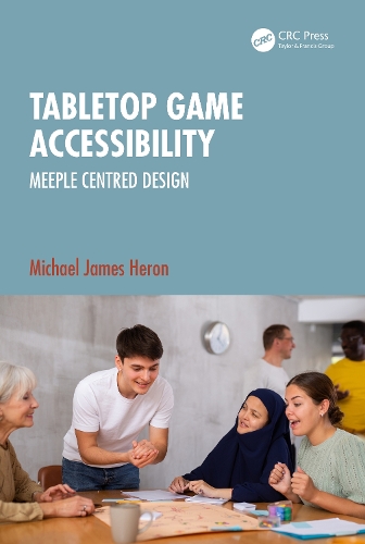 [object Object] «Tabletop Game Accessibility: Meeple Centred Design», автор Майкл Джеймс Херон - фото №1