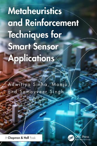 [object Object] «Metaheuristics and Reinforcement Techniques for Smart Sensor Applications», авторів Адвітія Сінха, Манджу, Самайвір Сінгх - фото №1