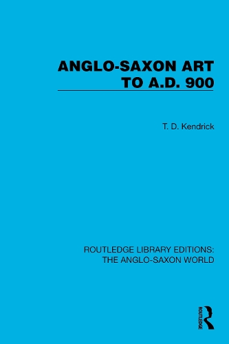 Бумажная книга «Anglo-Saxon Art to A.D. 900», автор Т.Д. Кендрик - фото №1