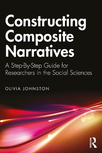 [object Object] «Constructing Composite Narratives: A Step-By-Step Guide for Researchers in the Social Sciences», автор Олівія Джонстон - фото №1