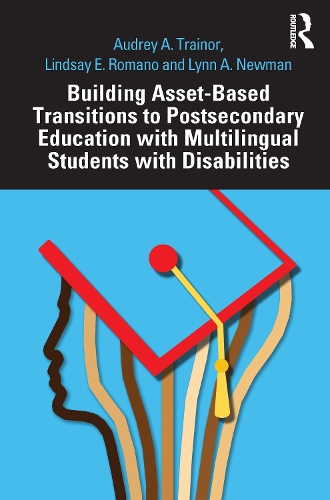 Паперова книга «Building Asset-Based Transitions to Postsecondary Education with Multilingual Students with Disabilities», авторів Одрі А. Тренор, Ліндсі Е. Романо, Лінн А. Ньюман - фото №1