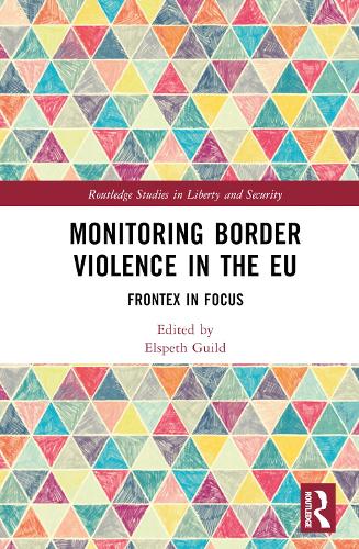 Паперова книга «Monitoring Border Violence in the EU: Frontex in Focus» - фото №1