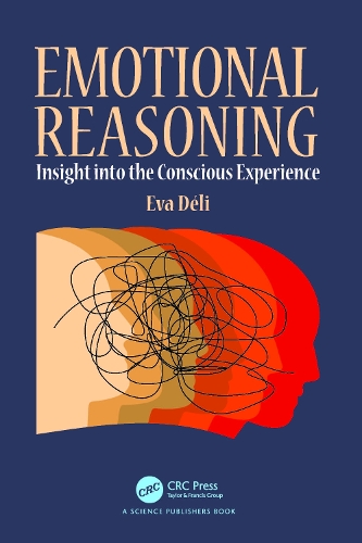Бумажная книга «Emotional Reasoning: Insight into the Conscious Experience», автор Ева Дели - фото №1