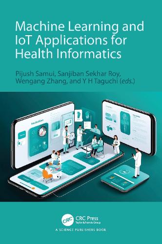 Бумажная книга «Machine Learning and IoT Applications for Health Informatics» - фото №1