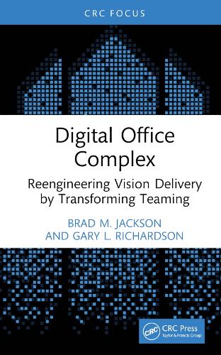 [object Object] «Digital Office Complex: Reengineering Vision Delivery by Transforming Teaming», авторів Бред М. Джексон, Гері Л. Річардсон - фото №1