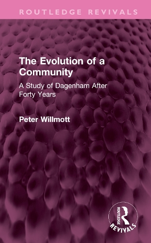 Бумажная книга «The Evolution of a Community: A Study of Dagenham After Forty Years», автор Питер Уилмотт - фото №1