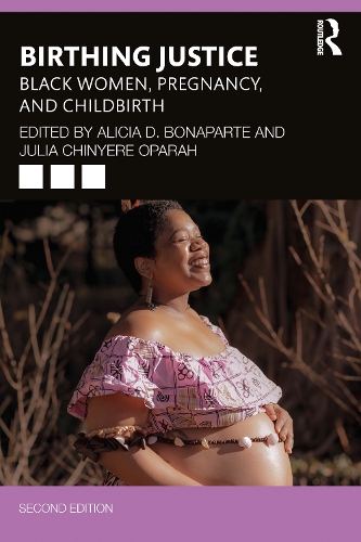 Бумажная книга «Birthing Justice: Black Women, Pregnancy, and Childbirth» - фото №1