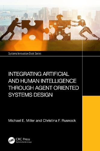 [object Object] «Integrating Artificial and Human Intelligence through Agent Oriented Systems Design», авторів Крістіна Ф. Руснок, Майкл Е. Міллер - фото №1