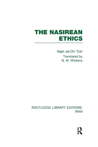 Бумажная книга «The Nasirean Ethics (RLE Iran C)», автор Насир ад-Дин Туси - фото №1