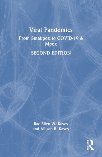 Бумажная книга «Viral Pandemics: From Smallpox to COVID-19 & Mpox», авторов Эллисон Кейви, Раэ-Эллен Кейви - фото №1