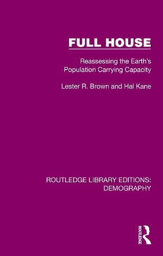Бумажная книга «Full House: Reassessing the Earth’s Population Carrying Capacity», авторов Хэл Кейн, Лестер Р. Браун - фото №1