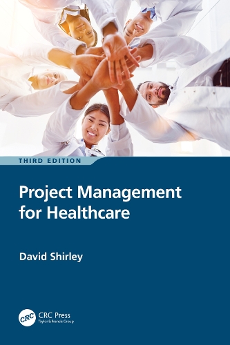 Паперова книга «Project Management for Healthcare», автор Девід Ширлі - фото №1