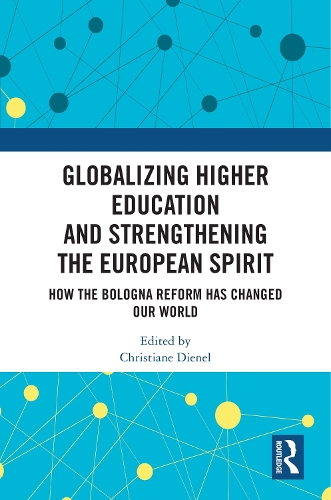 Бумажная книга «Globalizing Higher Education and Strengthening the European Spirit: How the Bologna Reform Has Changed Our World» - фото №1