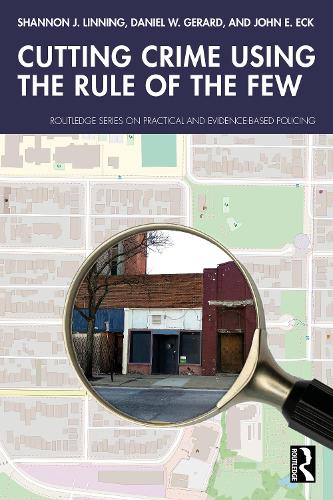 Бумажная книга «Cutting Crime Using the Rule of the Few», авторов Джон И. Экк, Шеннон Дж. Линнинг - фото №1