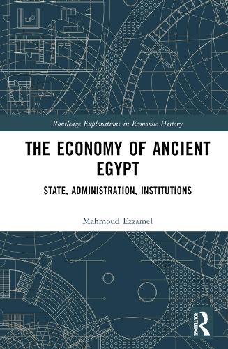 Паперова книга «The Economy of Ancient Egypt: State, Administration, Institutions», автор Махмуд Еззамель - фото №1