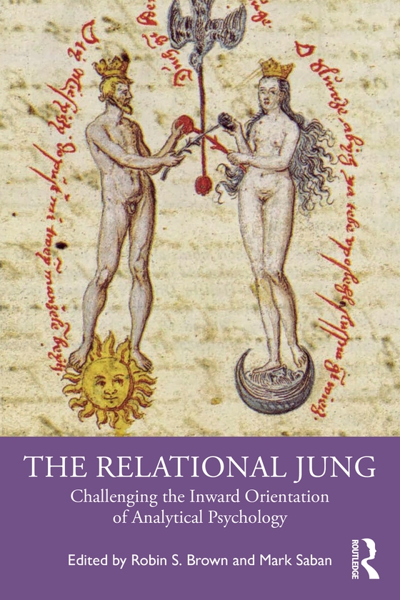 Бумажная книга «The Relational Jung: Challenging the Inward Orientation of Analytical Psychology» - фото №1