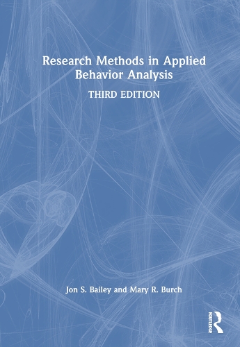 Паперова книга «Research Methods in Applied Behavior Analysis», авторів Джон С. Бейлі, Мері Р. Берч - фото №1