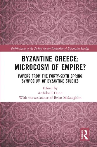 Бумажная книга «Byzantine Greece: Microcosm of Empire?: Papers from the Forty-sixth Spring Symposium of Byzantine Studies» - фото №1