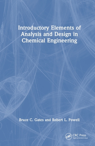 Паперова книга «Introductory Elements of Analysis and Design in Chemical Engineering», авторів Брюс К. Гейтс, Роберт Л. Пауелл - фото №1