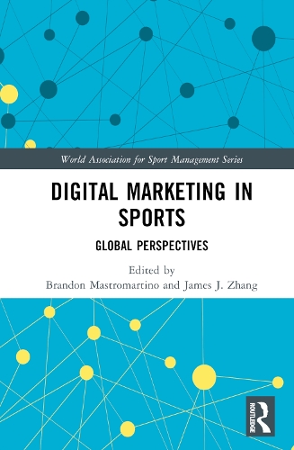 Бумажная книга «Digital Marketing in Sports: Global Perspectives» - фото №1
