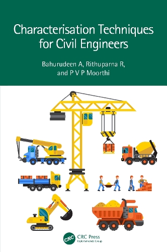 Паперова книга «Characterisation Techniques for Civil Engineers», авторів Бахурудін А, П. В. П. Мурті, Рітупарна Р - фото №1