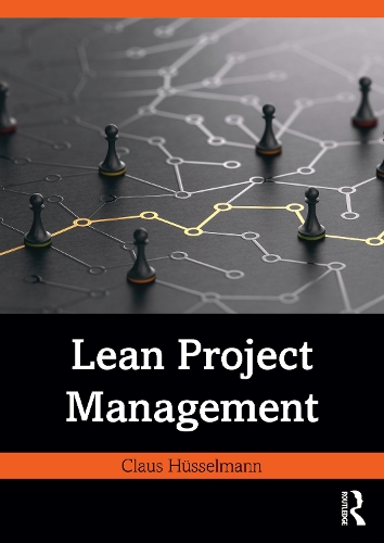 Бумажная книга «Lean Project Management», автор Клаус Хюссельманн - фото №1