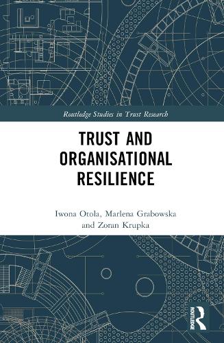 Бумажная книга «Trust and Organizational Resilience», авторов Ивона Отола, Марлена Грабовска, Зоран Крупка - фото №1
