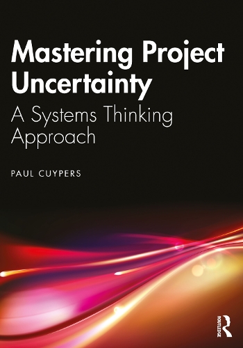 Паперова книга «Mastering Project Uncertainty: A Systems Thinking Approach», автор Пол Куперс - фото №1