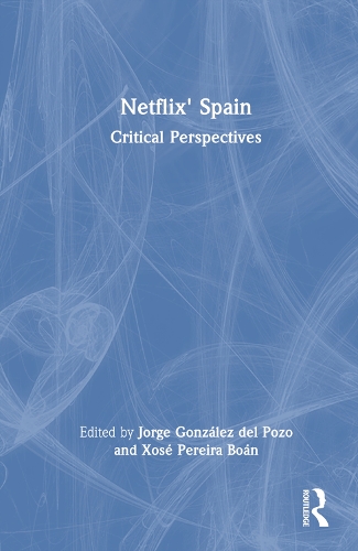 Бумажная книга «Netflix' Spain: Critical Perspectives» - фото №1
