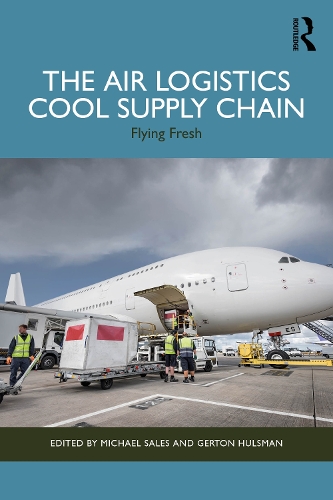 Бумажная книга «The Air Logistics Cool Supply Chain: Flying Fresh», авторов Гертон Халсман, Майкл Сейлз - фото №1