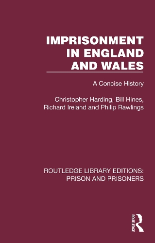 Бумажная книга «Imprisonment in England and Wales: A Concise History», авторов Билл Хайнс, Филип Роулингс, Ричард Айрленд - фото №1