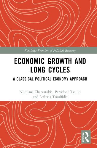 Бумажная книга «Economic Growth and Long Cycles: A Classical Political Economy Approach», авторов Лефтерис Тсулфидис, Николаос Чатзаракис, Персефони Цалики - фото №1