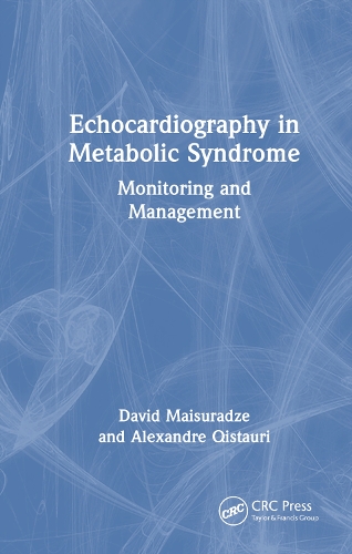 Паперова книга «Echocardiography in Metabolic Syndrome: Monitoring and Management», авторів Александр Кістаурі, Девід Майсурадзе - фото №1