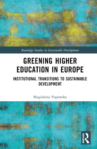 Паперова книга «Greening Higher Education in Europe: Institutional Transitions to Sustainable Development», автор Маґдалена Поповська - фото №1