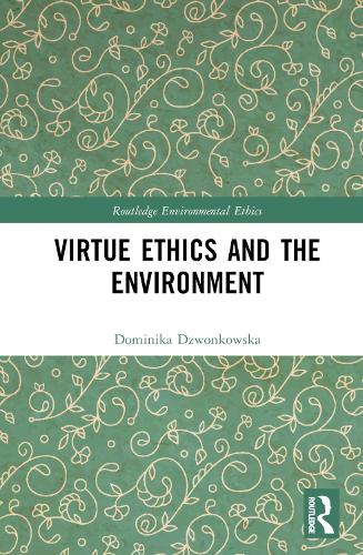 Паперова книга «Virtue Ethics and the Environment», автор Домініка Дзвонковська - фото №1