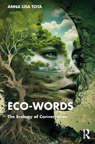 Паперова книга «Eco-Words: The Ecology of Conversation», автор Анна Ліза Тота - фото №1