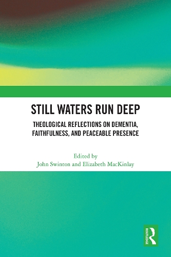 Паперова книга «Still Waters Run Deep: Theological Reflections on Dementia, Faithfulness, and Peaceable Presence» - фото №1