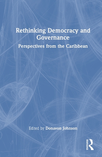 Бумажная книга «Rethinking Democracy and Governance: Perspectives from the Caribbean» - фото №1
