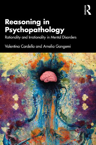 [object Object] «Reasoning in Psychopathology: Rationality and Irrationality in Mental Disorders», автор Валентина Карделла - фото №1
