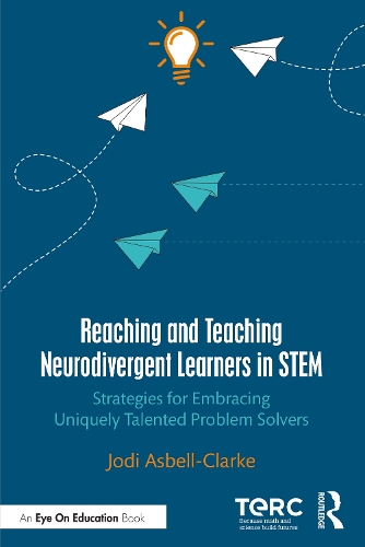 Паперова книга «Reaching and Teaching Neurodivergent Learners in STEM: Strategies for Embracing Uniquely Talented Problem Solvers», автор Джоді Асбелл-Кларк - фото №1